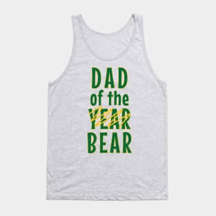 Dad Of The Bear Not The Year Tank Top